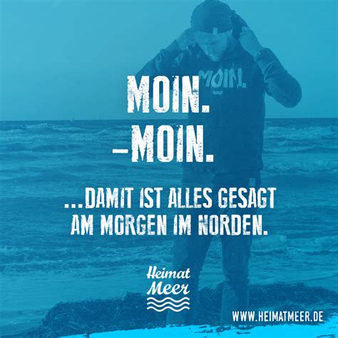 moin moin sprüche|70 Moin Moin.